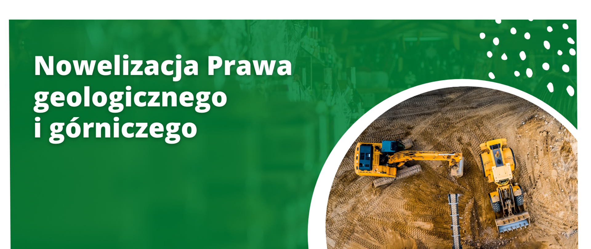 Nowelizacja prawa geologicznego i górniczego przyniesie szereg korzyści dla kraju, przedsiębiorców i obywateli. 