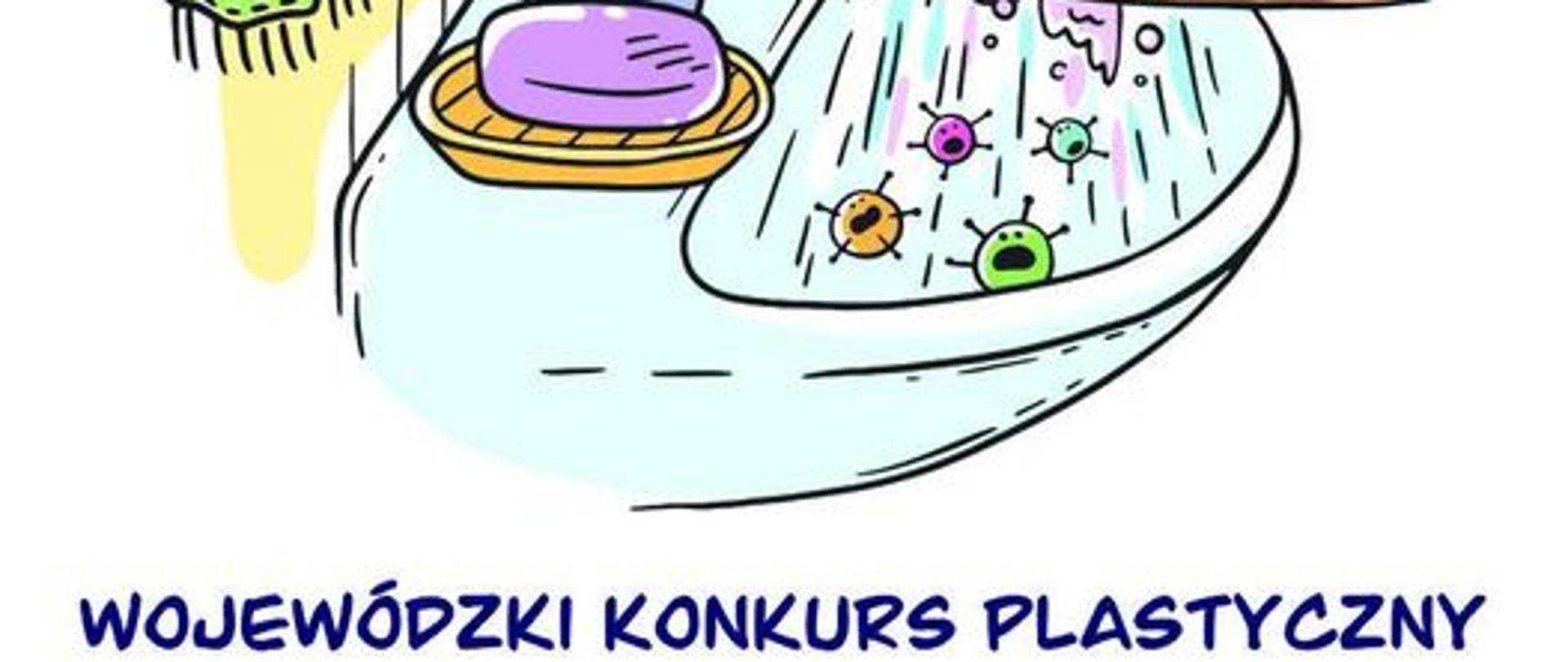 Wojewódzki Konkurs Plastyczny „Myję ręce, bo wiem więcej – Ty nam powiedz, czy wiesz więcej, jak należy dbać o ręce?” 