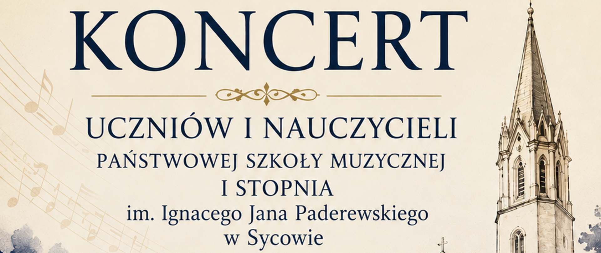 wielobarwny plakat z grafiką przedstawiającą kościół ewangelicki w Sycowie. Napisy w kolorach złotym i czarnym. Po lewej stronie klucz wiolinowy, u dołu popiersie patrona szkoły.