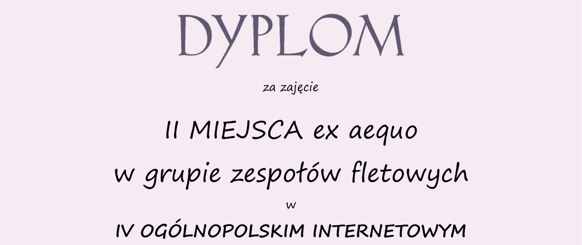 Dyplom na jasnoróżowym tle z napisem "Stowarzyszenie Flecistów Polskich, Dyplom za zajęcie II miejsca ex aequo w grupie zespołów fletowych w IV Ogólnopolskim Internetowym Konkursie Fletowym "Śpiewające Fleciki" otrzymują Marta Bugiel, Barbara Żyrek, Emilia Kotas, Wrocław 14-15 stycznia 2023"