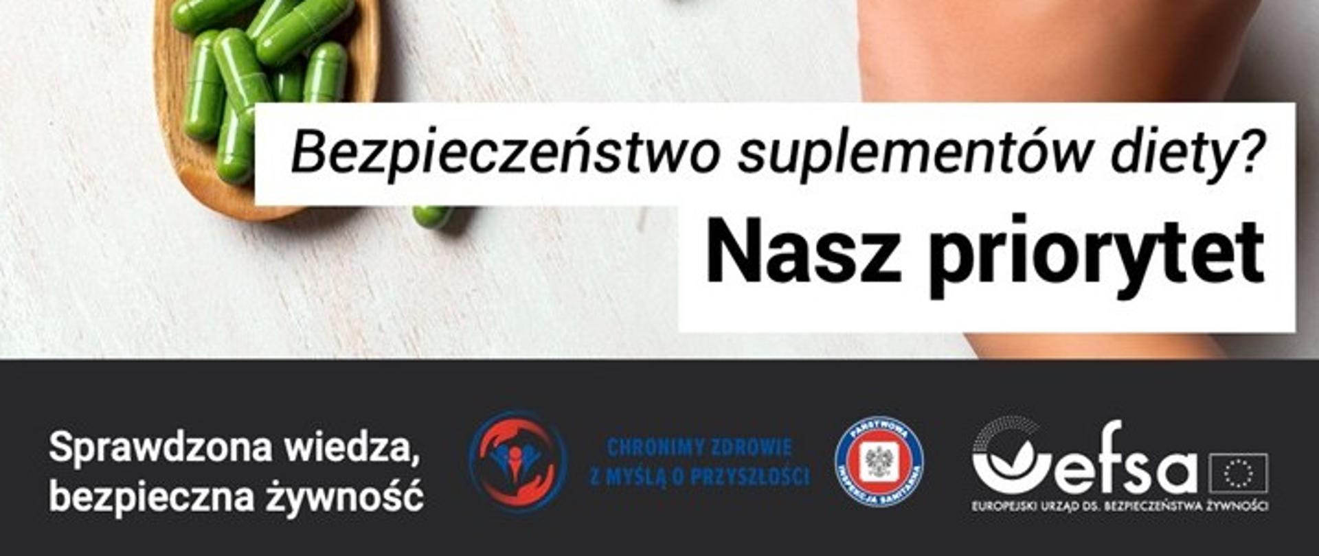 Uzupełnienie niedoboru witamin? Twój wybór. Bezpieczeństwo suplementów diety? Nasz priorytet.