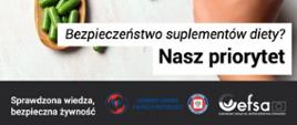 Bezpieczeństwo suplementów diety? Nasz priorytet.