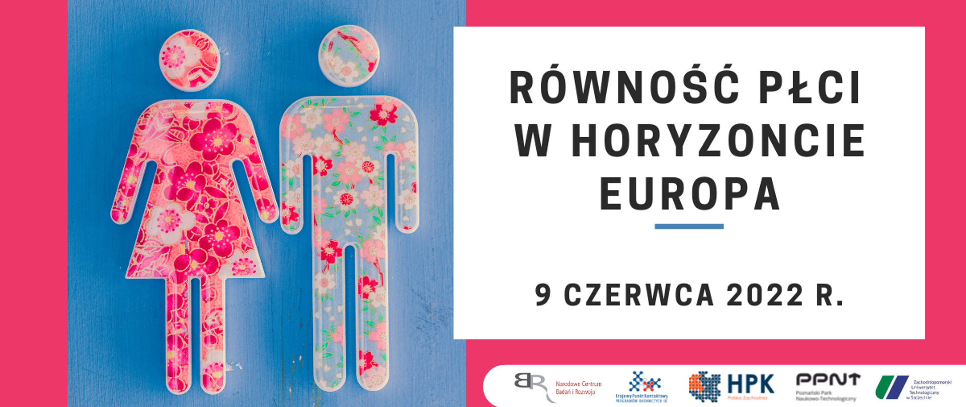 Równość płci w Horyzoncie Europa
9 czerwca 2022 r.