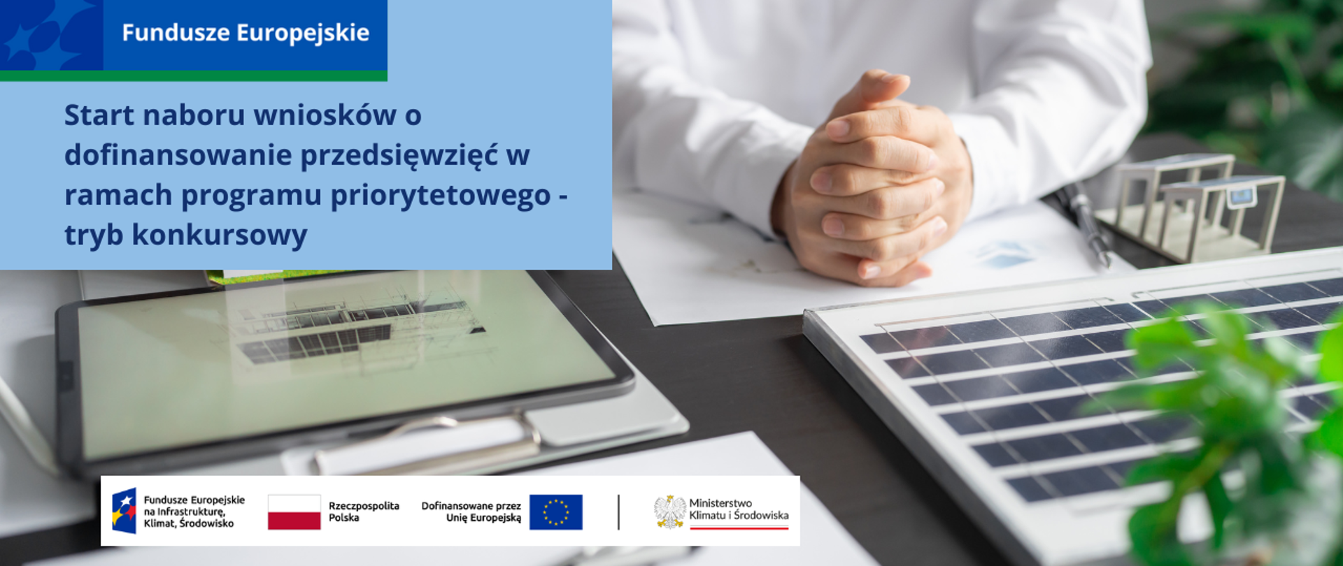 start naboru wniosków o dofinansowanie przedsięwzięć w ramach programu priorytetowego - tryb konkursowy. 