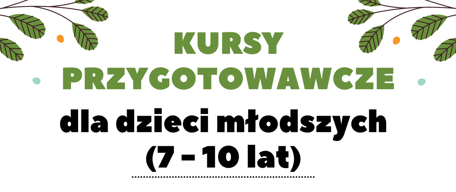 Plakat na białym tle. Na górze strony trzy błękitne kontury chmur. Na ich tle czarne litery, że PSM I st. w Oławie zaprasza na. Poniżej po lewej i prawej stronie dwie gałązki z zielonymi listkami skierowane do środka strony. Następnie informacja, że kursy przygotowawcze dla dzieci młodszych (7 - 10 lat) odbędą się 13 maja 2024 r. oraz 17 maja 2024 r. w godzinach 17.30 - 18.30 w auli szkoły. Na samym dole strony graficzne przedstawienie dzieci: po lewej stronie w pozycji siedzącej chłopiec w okularach czytający książkę, po prawej stronie w pozycji stojącej dziewczynka bawiąca się żółtą wstążką.