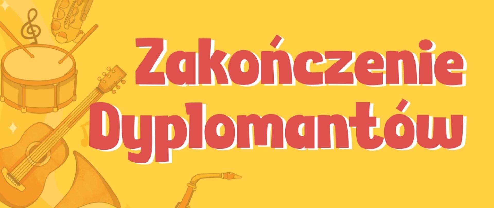 Baner Zakończenie dyplomantów, Żółte tło, rysunki instrumentów w tle, różowe napisy