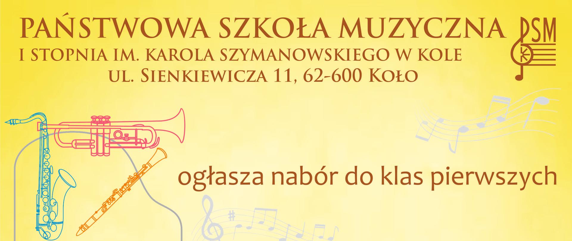 Plakat: Państwowa Szkoła Muzyczna I stopnia w Kole ogłasza zapisy do klas pierwszych
