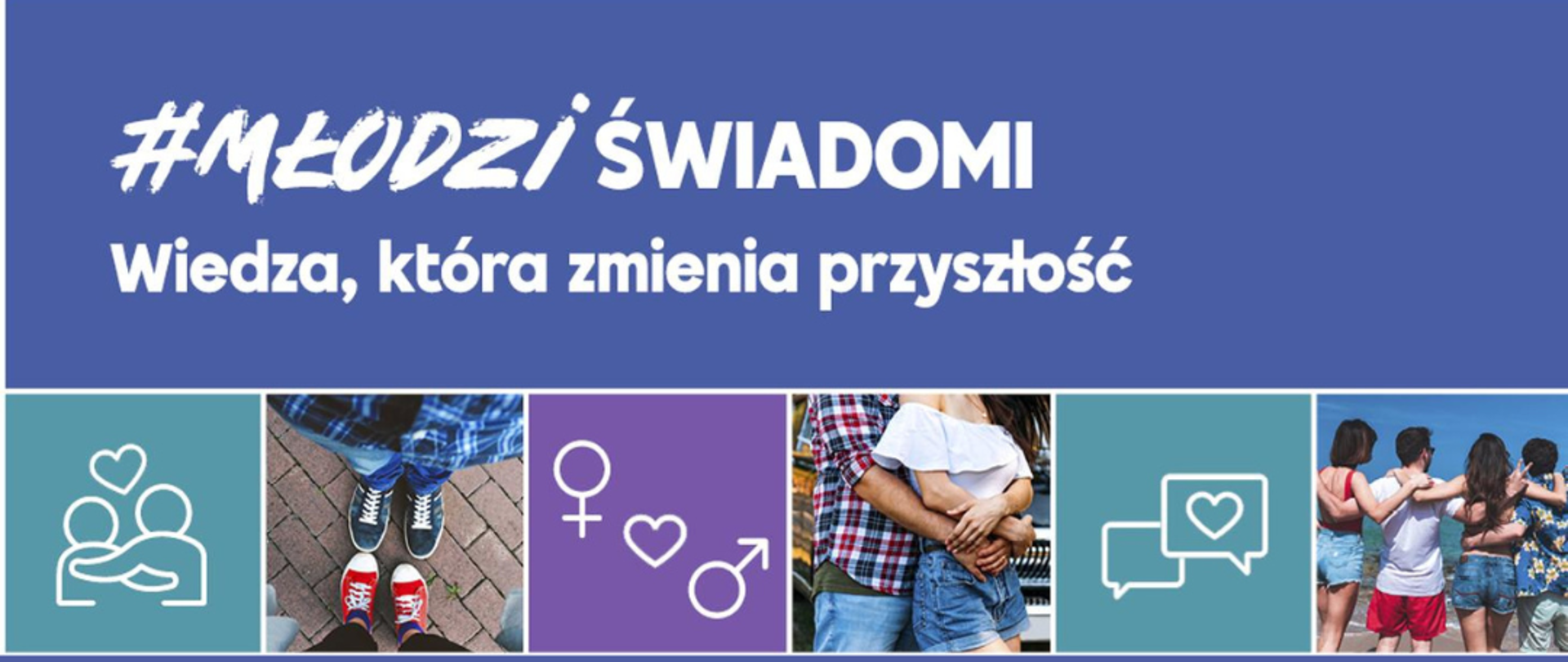 #MłodziŚwiadomi wiedza, która zmienia życie 