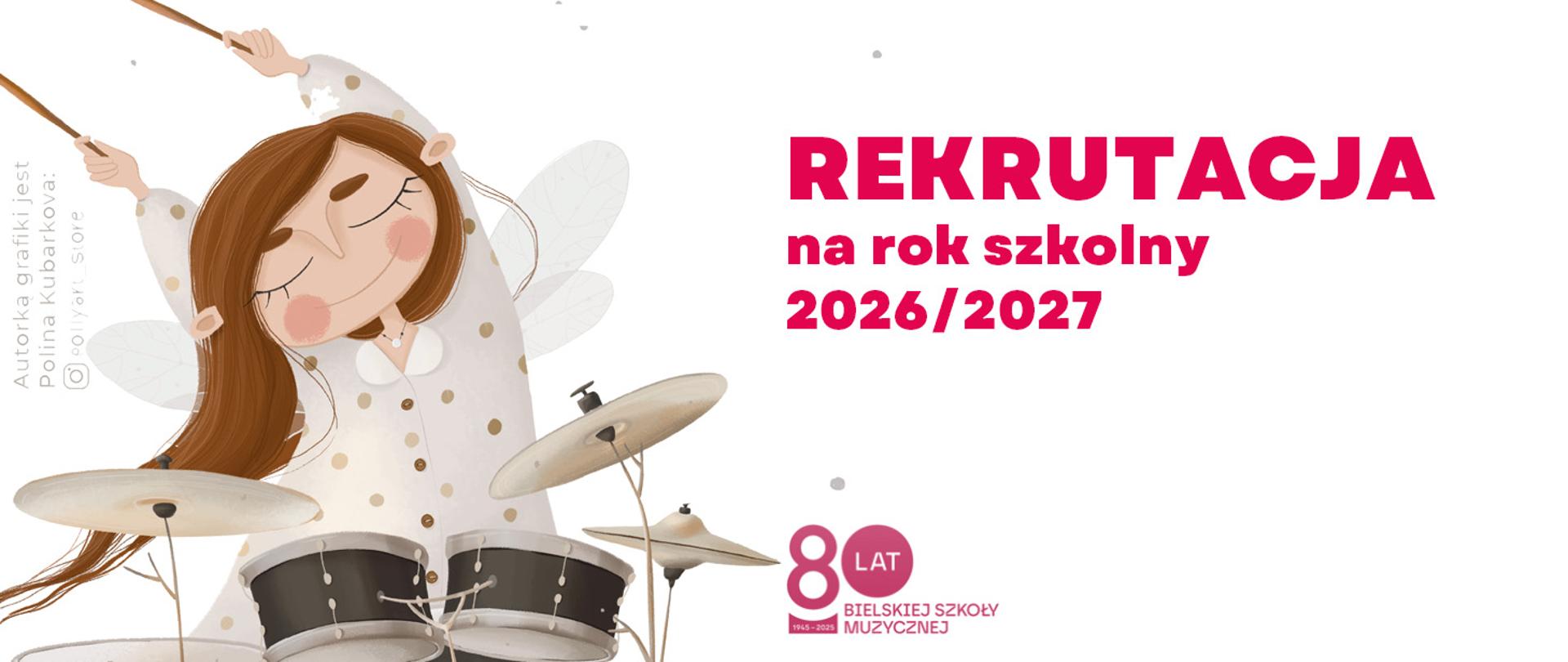 Grafika Rekrutacja na rok 2026/2027 - białe tło, grafika dziecka grającego na perkusji 