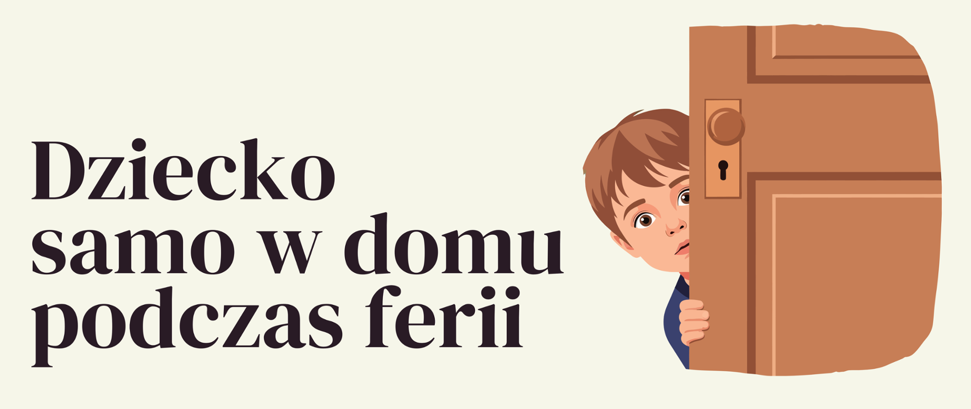 Na środku planszy napis - dziecko samo w domu podczas ferii