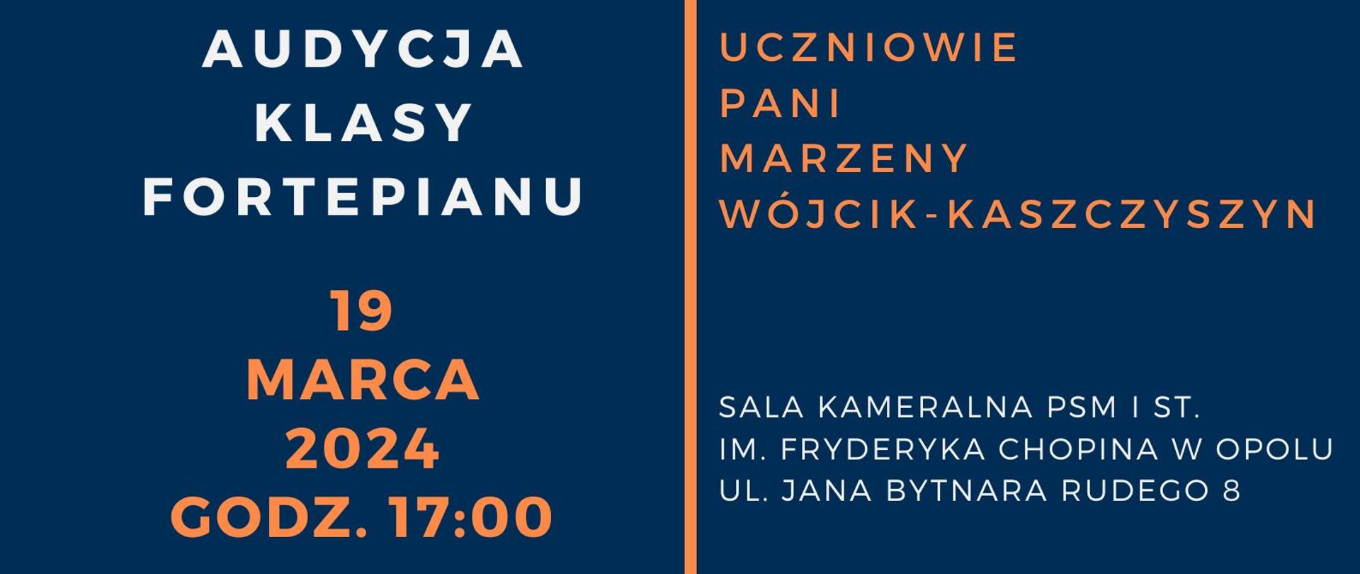 Informacja o audycji klasy fortepianu Pani Marzeny Wójcik- Kaszczyszyn miejscu godzinie i dacie odbywania się audycji. W górnej części plakatu znajduje się grafika przedstawiająca fragment klawiatury fortepianu.