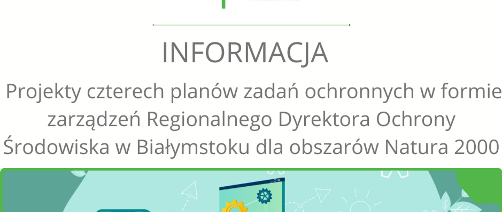 projekty czterech planów zadań ochronnych w formie zarządzeń Regionalnego Dyrektora Ochrony Środowiska w Białymstoku dla obszarów Natura 2000