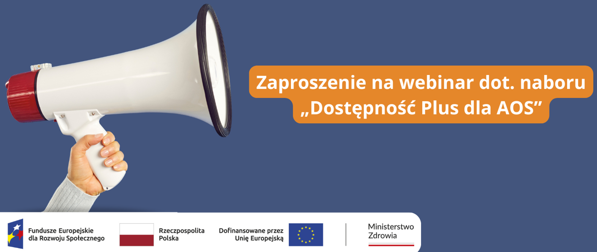 Zaproszenie na webinar dot. naboru „Dostępność Plus dla AOS”