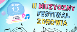 napis kolorowy na błękitnym tle - II Muzyczny Festiwal Zdrowia