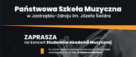 Plakat informujący o koncercie studentów klasy trąbki prof. St. Dziewiora. 24.05.2023 godz. 19.00 W programie E.Bozza, A.Goedicke. K, Penderecki,. M. Whitney