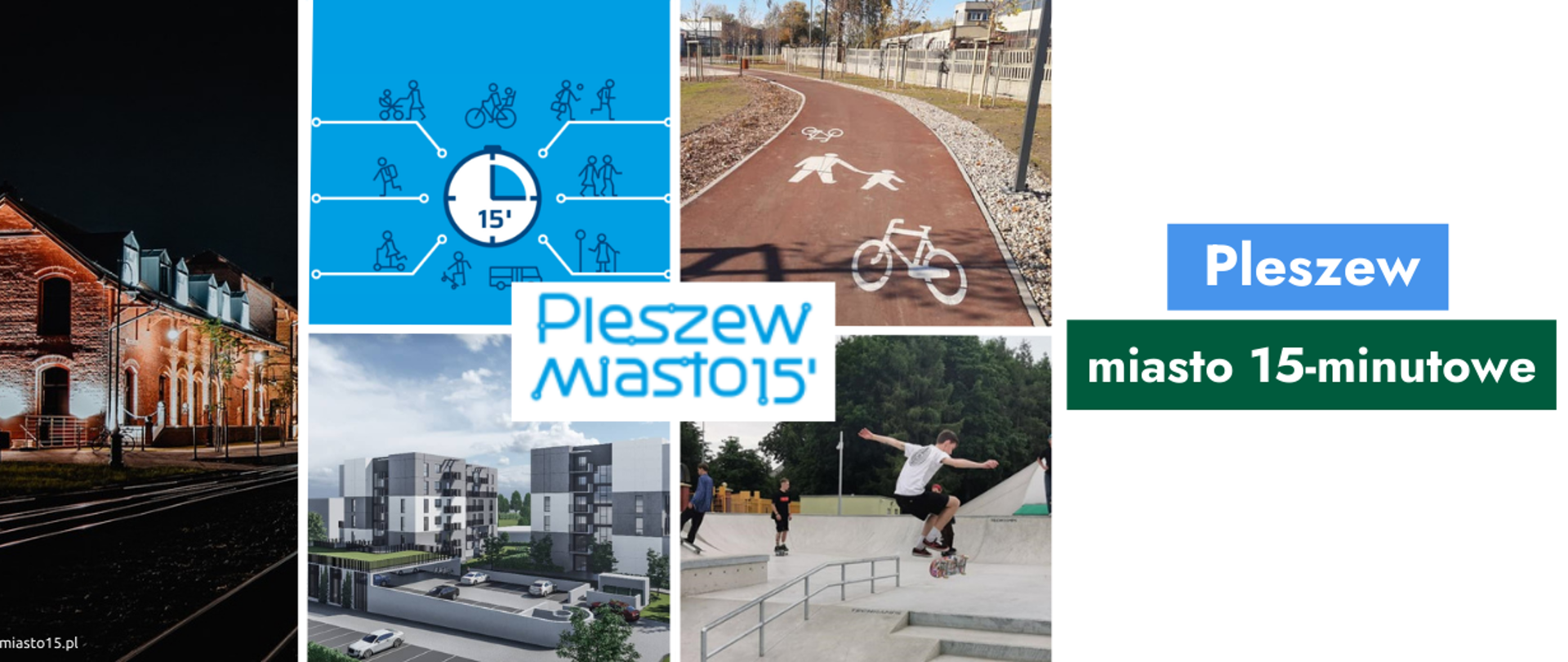 Grafika ze zdjęciami z Pleszewa i napis "Pleszew - miasto 15-minutowe""