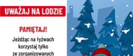 Grafika mówiąca o tym, aby uważać na lodzie