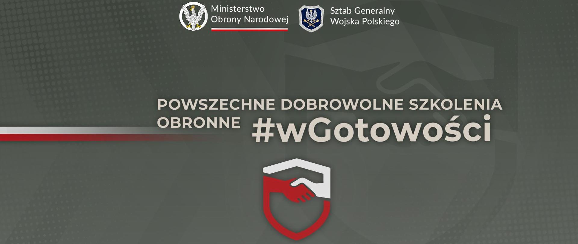 Program powszechnych dobrowolnych szkoleń obronnych #wGotowości