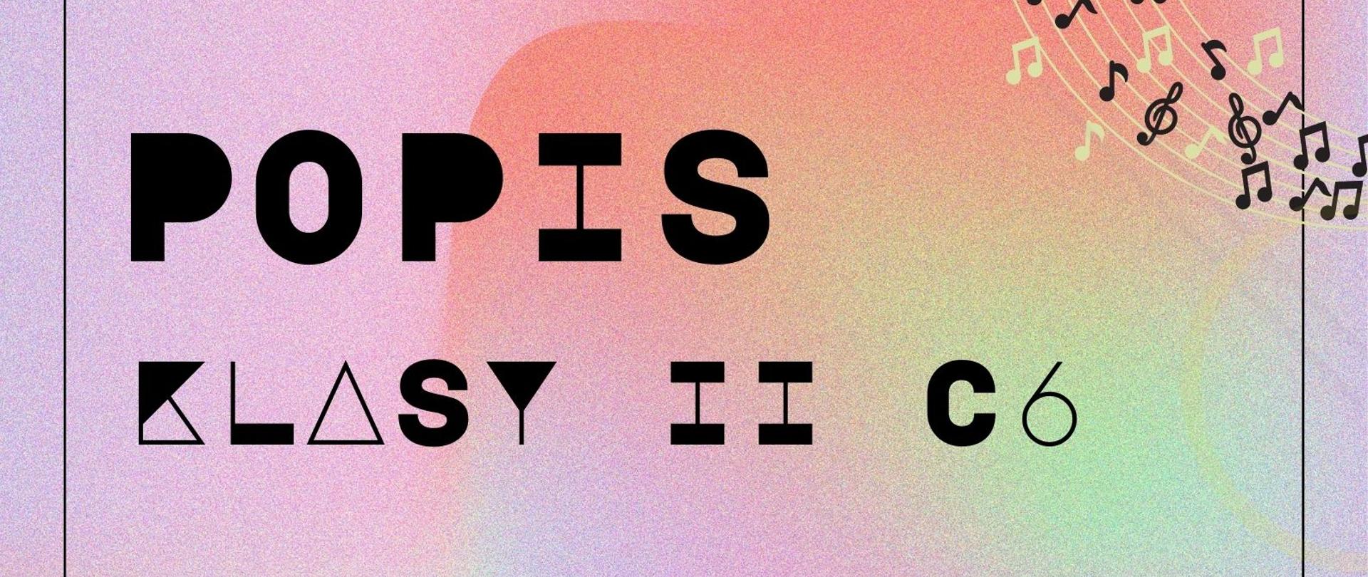 Plakat informacyjny dotyczący popisu kl. II c.VI odbywający się w dniu 16.06.2023 r. o godz. 16,30.