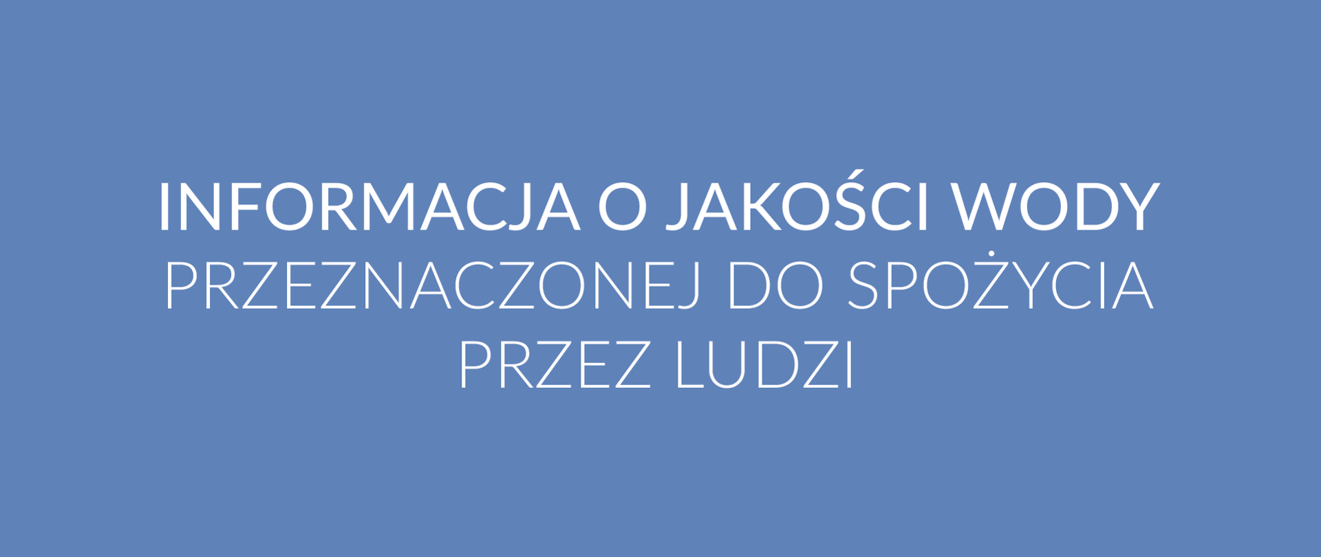 informacja o jakości wody przeznaczonej do spożycia przez ludzi 