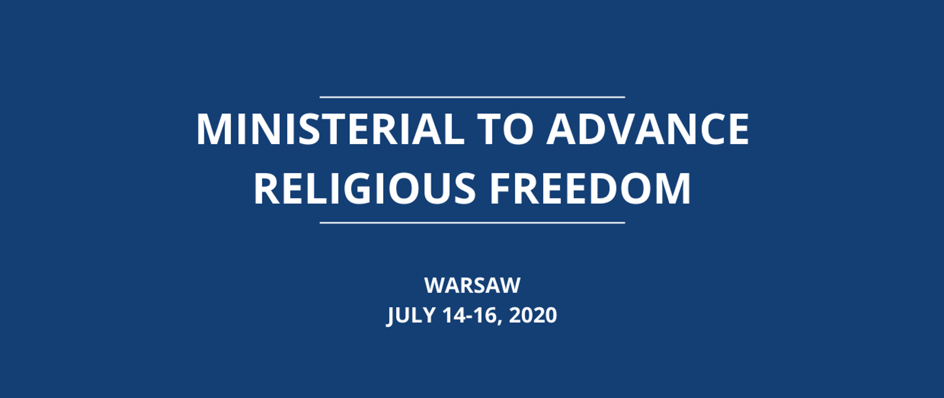 Ministerial to Advance Reigious Freedom