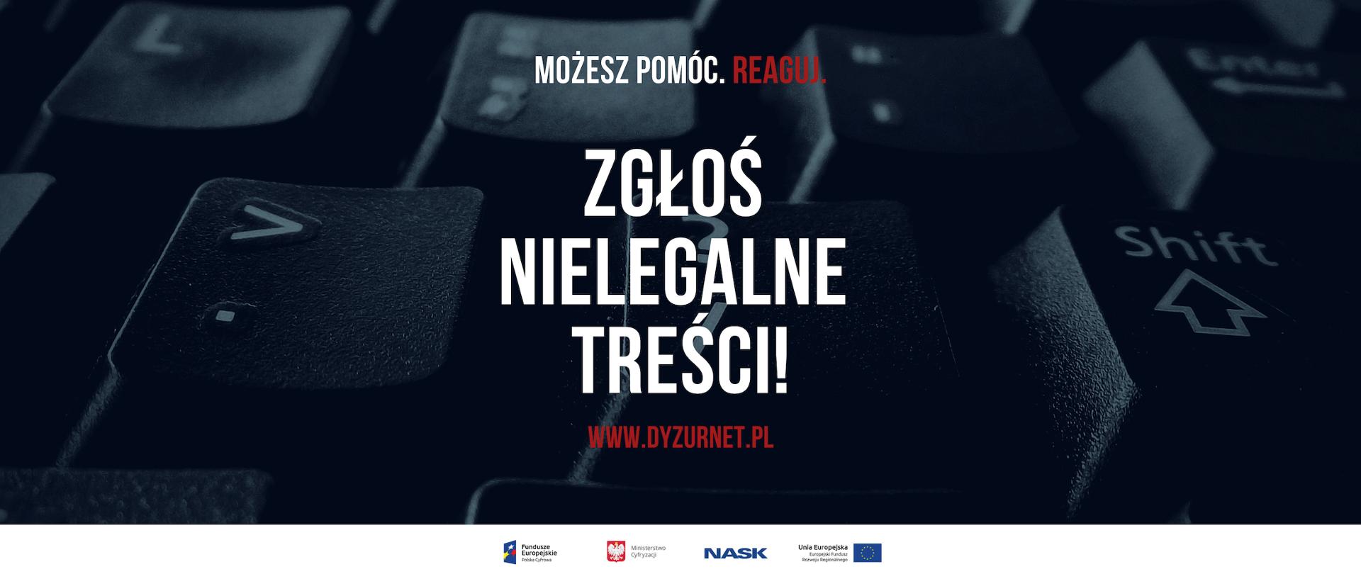 Pomóż. Reaguj. Zgłoś nielegalne treści.