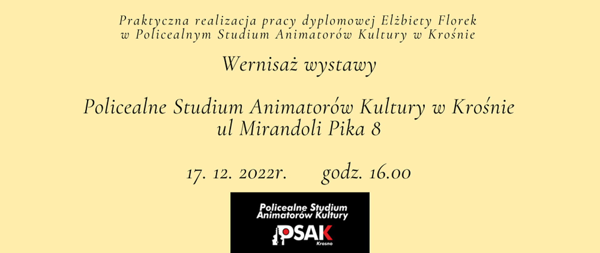Plakat informujący o praktycznej realizacji pracy dyplomowej Elżbiety Florek. Tradycyjne ozdoby słomiane we wnętrzach - tytuł pracy na górze wszystko na żółtym tle. Na środku czarne zdjęcie z ludową pracą ze słomy. Na dole plakatu pełna nazwa Studium, data wydarzenia oraz logo Studium. 