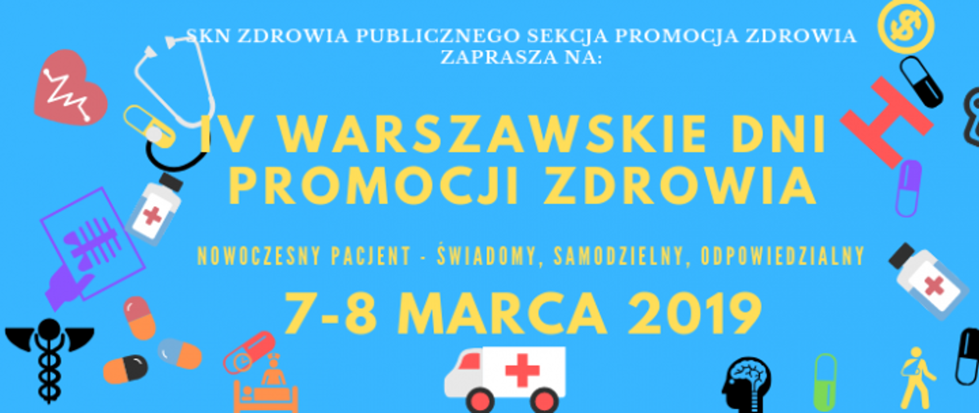 IV Warszawskie Dni Promocji Zdrowia „Nowoczesny Pacjent – Świadomy, Samodzielny, Odpowiedzialny. 10 lat Rzecznika Praw Pacjenta”