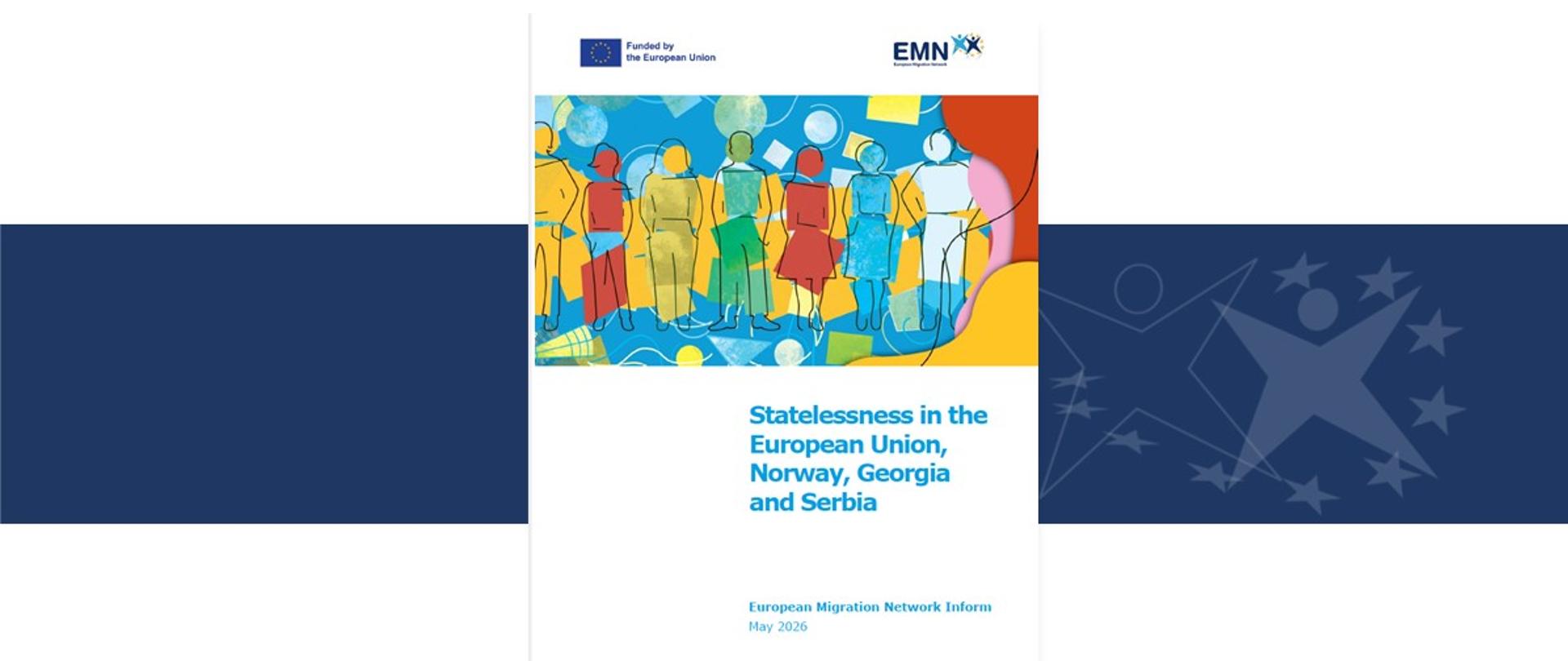 EMN Inform - Statelessness in the European Union, Norway, Georgia and Serbia