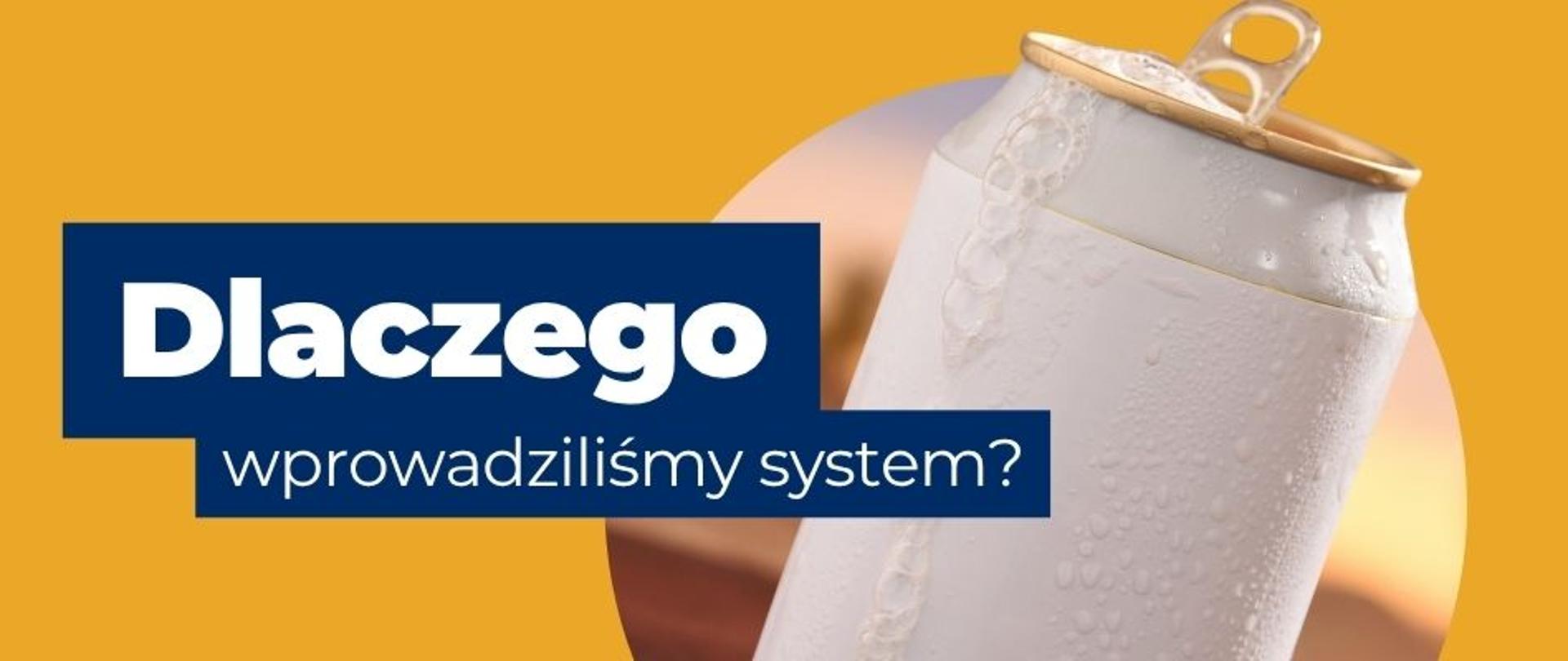 baner dlaczego wprowadziliśmy system?