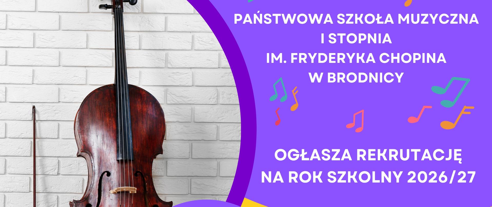 Żółto - fioletowy plakat z ogłoszeniem rekrutacji na rok szkolny 2026/2027. Dodatkowa informacja: wymienione instrumenty na jakie można przystąpić do nauki.