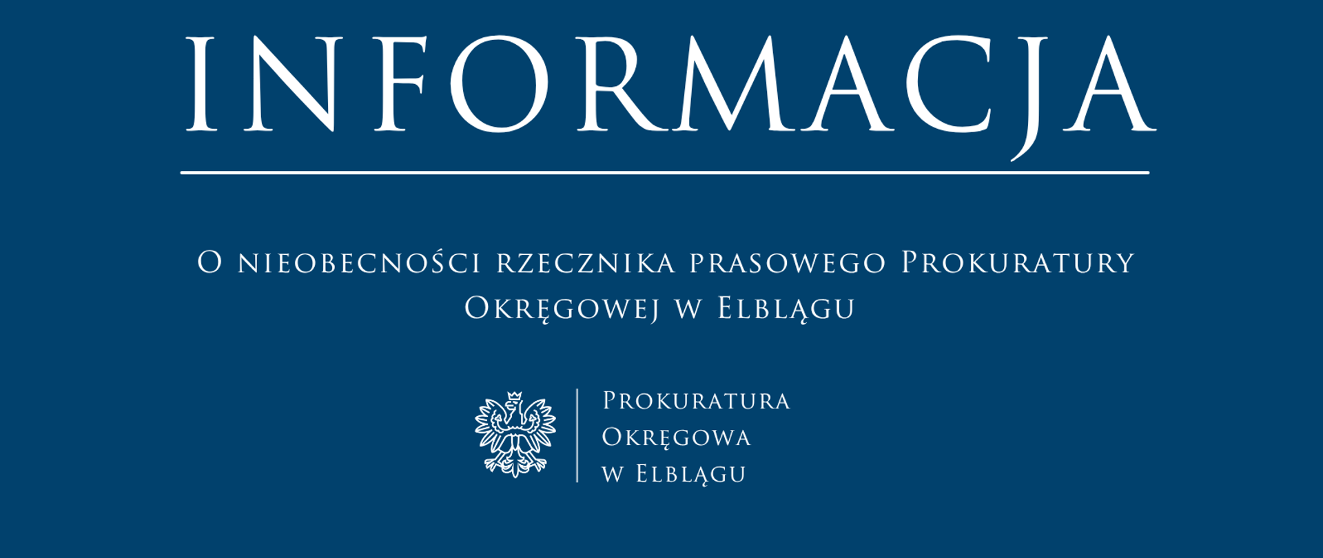 KOMUNIKAT o nieobecności rzecznika prasowego Prokuratury Okręgowej w Elblągu 