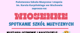 Zaproszenie na Wiosenne Spotkanie Szkół Muzycznych.