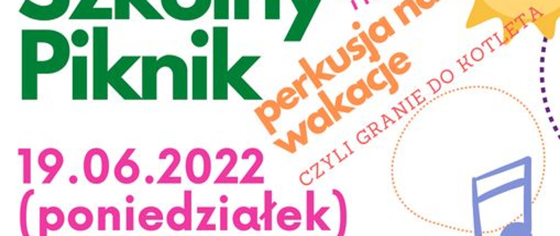 Grafika kolorowa. Kolorowe obrazki - słońce i koszyk piknikowy. Zdjęcia dzieci bawiących się na trawniku. Treść: Piknik szkolny dla uczniów i rodziców perkusja na wakacje PSM w Słupsku 19 czerwca godz. 16:00; przynieś kocyk i ręcznik, program: plenerowy koncert klasy perkusji, kiełbaski z grilla, malowanie twarzy, dużo humoru, gra w balony, malowanie kamyków, inne atrakcje. 