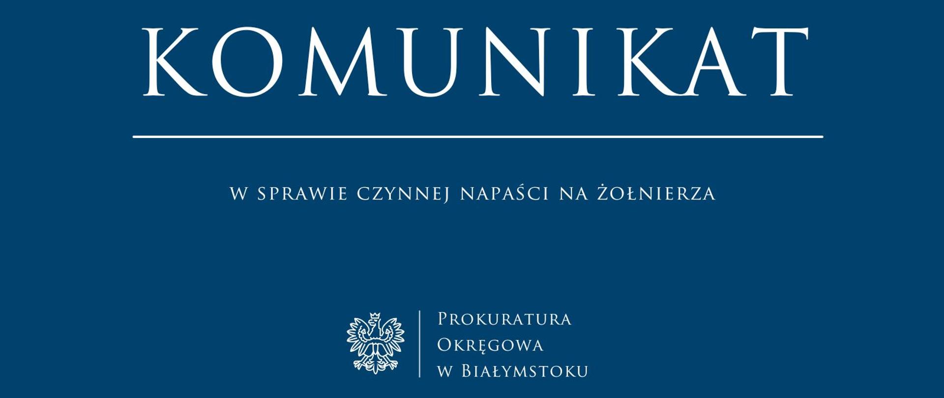 Komunikat w sprawie czynnej napaści na żołnierza 