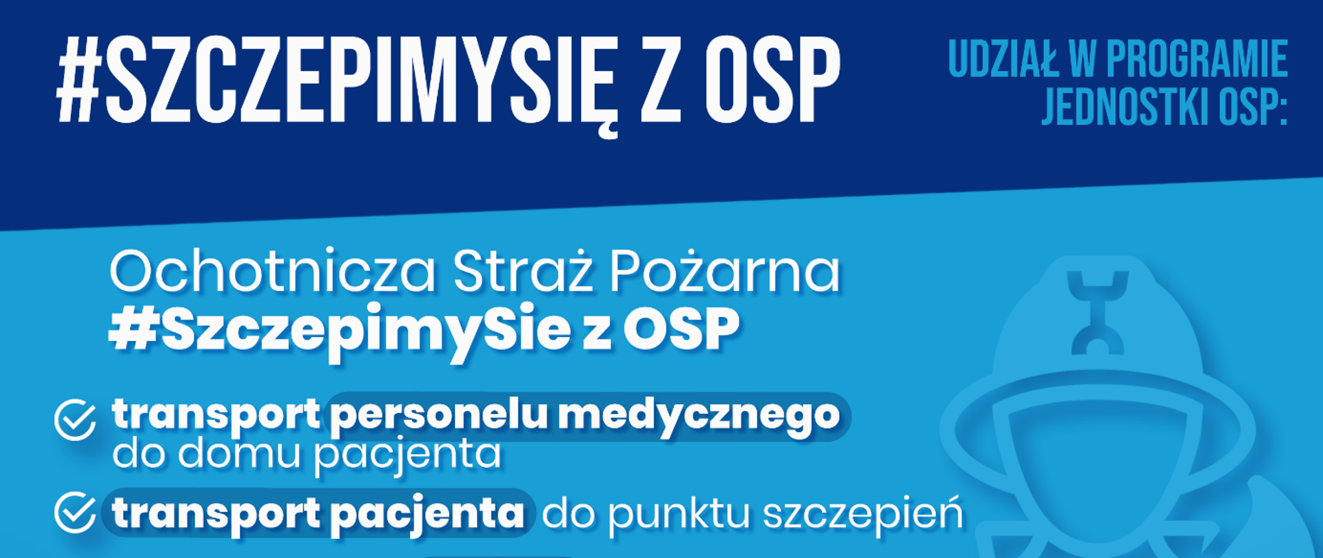 Program z nagrodami dla OSP za dowiezienie pacjentów na szczepienia przeciwko COVID-19