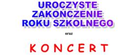 BANER, na którym widnieje zaproszenie na zakończenie roku oraz koncert