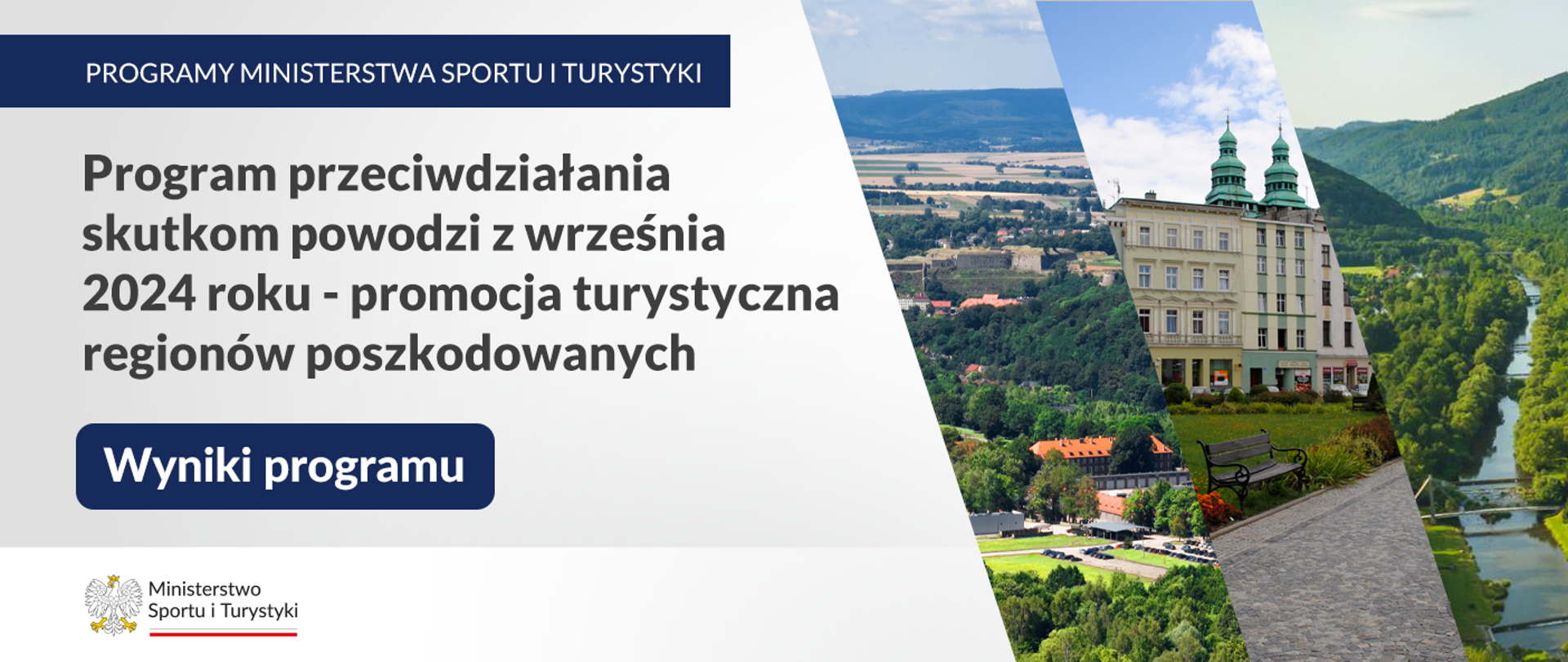 Grafika programu przeciwdziałania skutkom powodzi. Po prawej stronie trzy zdjęcia miast beneficjentów. Przeważnie dużo zieleni. Po lewej stronie nazwa programu, w dolnym lewym rogu na białym pasku logo ministerstwa