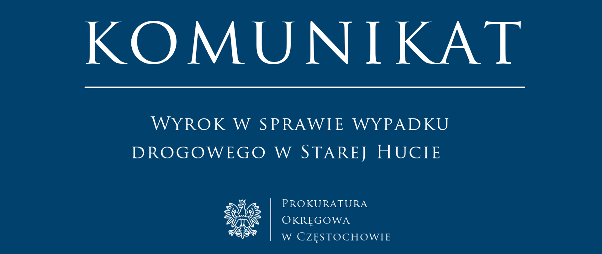 Wyrok w sprawie wypadku drogowego w Starej Hucie 