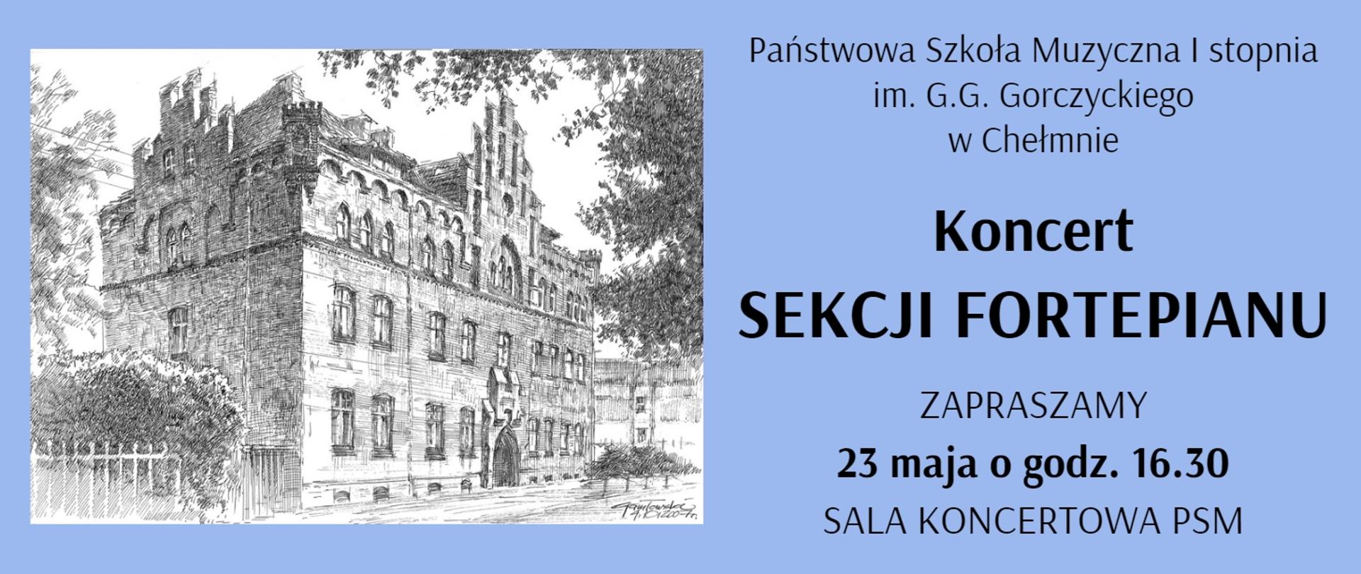 Po lewej stronie rycina przedstawiająca budynek PSM w Chełmnie. Po prawej stronie tekst informujący o koncercie.