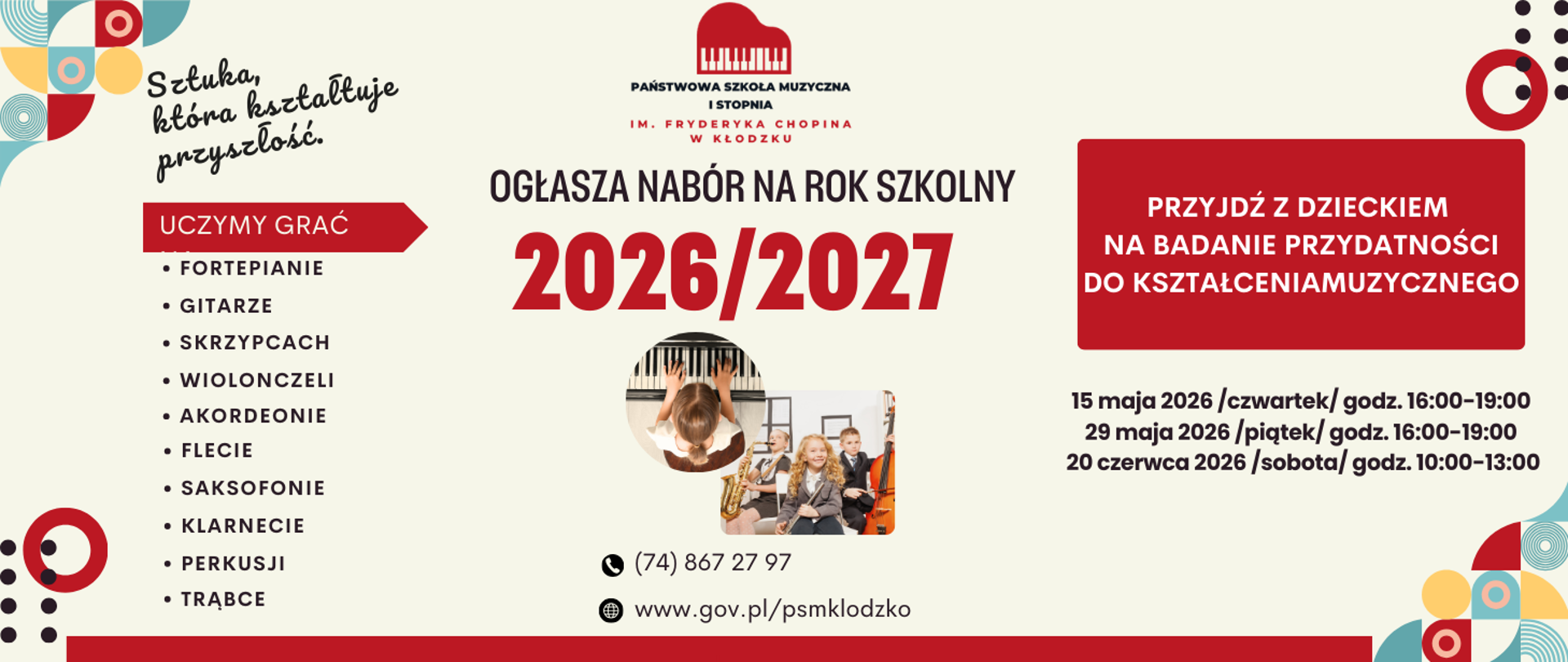 Plakat rekrutacyjny Państwowej Szkoły Muzycznej I stopnia im. Fryderyka Chopina w Kłodzku na rok 2026/2027 z informacją o nauce gry na instrumentach i terminach badania przydatności muzycznej dla dzieci