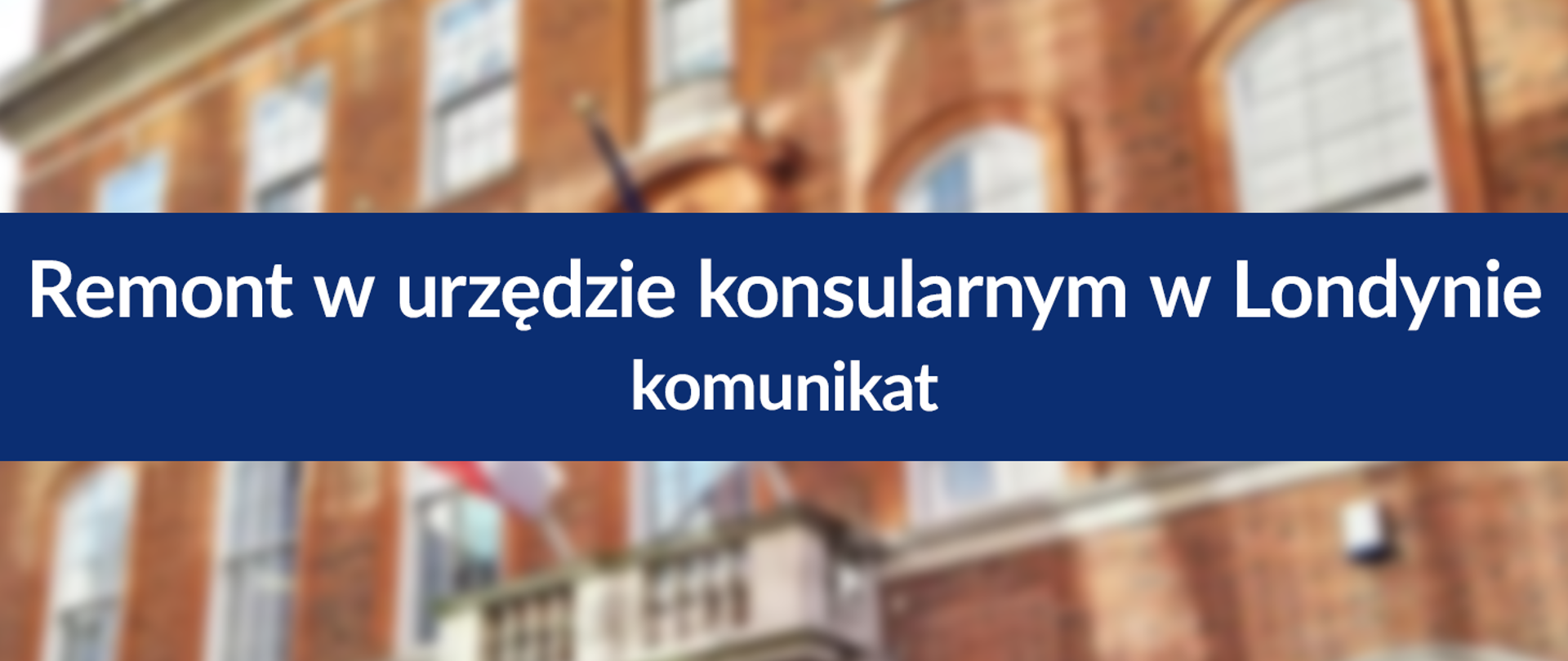 Remont w urzędzie konsularnym w Londynie
