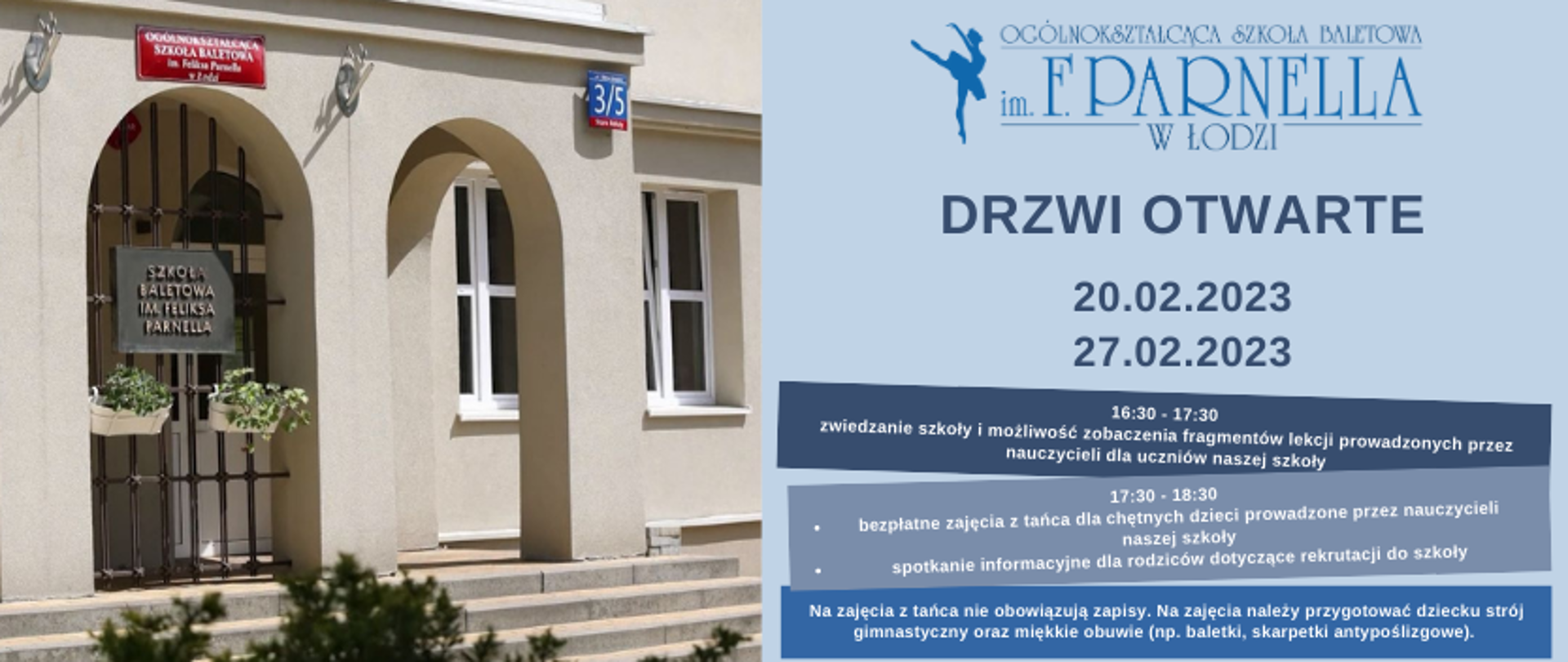 grafika: po lewej stronie grafiki informacje o drzwiach otwartych szkoły baletowej w Łodzi w dniach 20 luty 2023 i 27 luty 2023, które rozpoczynają się o godzinie 16:30. Po lewej stronie grafiki zdjęcie wejścia do szkoły baletowej w Łodzi
