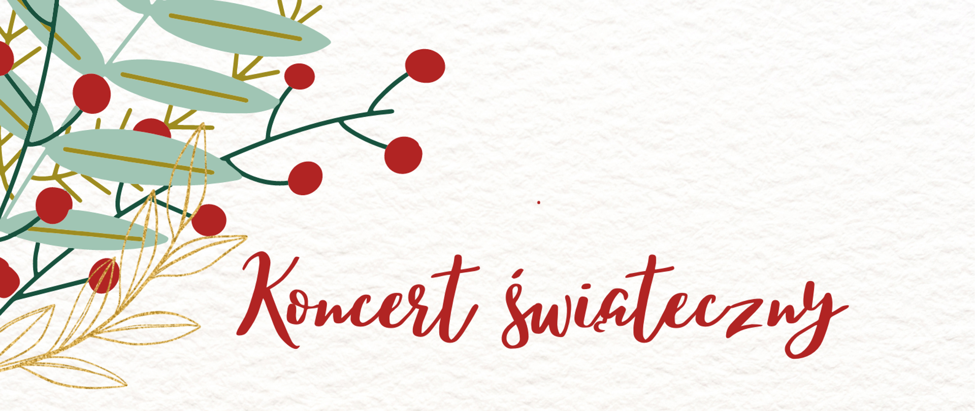 Zdjęcie przedstawia kolorową grafikę roślin bożonarodzeniowych oraz informację o koncercie świątecznym, który odbędzie się 21 grudnia o godz. 17 w budynku szkoły