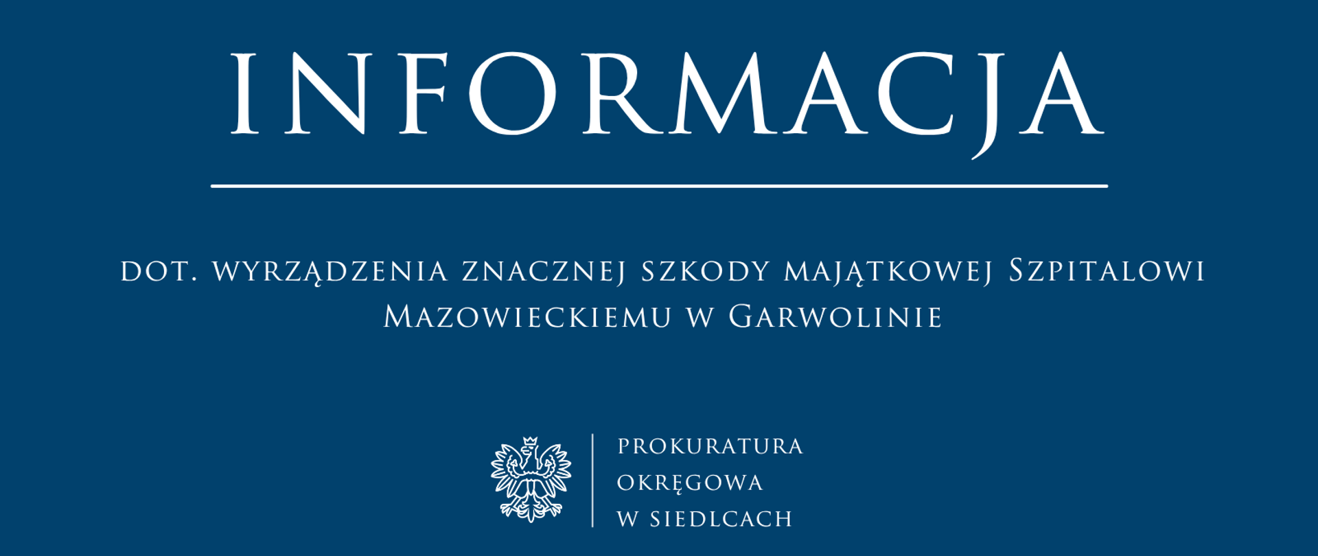 Inforamacja_dot_wyrządzenia_znacznej_szkody_majątkowej_Szpitalowi_Mazowieckiemu_w_Garwolinie