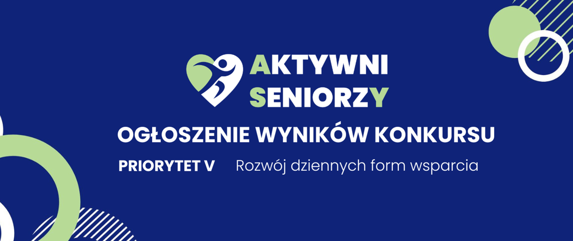grafika przedstawia logo programu rządowego ASY - aktywni seniorzy, składającego się z napisu Aktywni seniorzy oraz logotypu w kształcie serca, w którego obrębie znajduje się sylwetka osoby biegnącej. Dodatkowo na grafice widnieje informacja o ogłoszeniu wyników konkursu ofert w ramach priorytetu V: Rozwój dziennych form wsparcia.