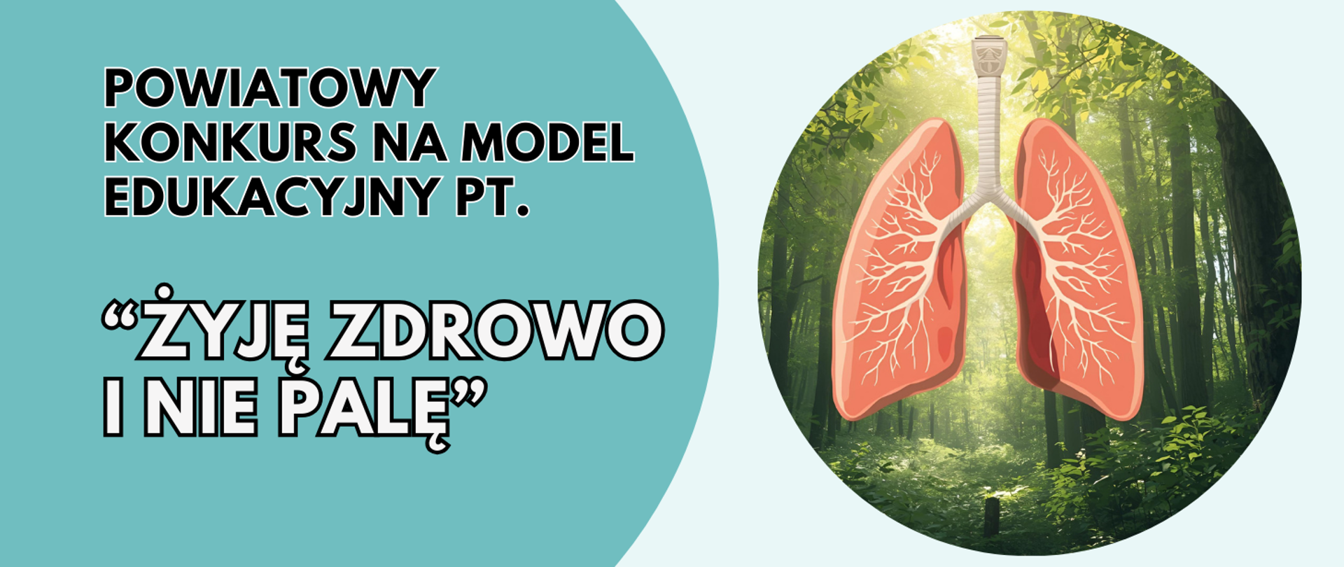 Powiatowy konkurs na model edukacyjny - żyję zdrowo i nie palę