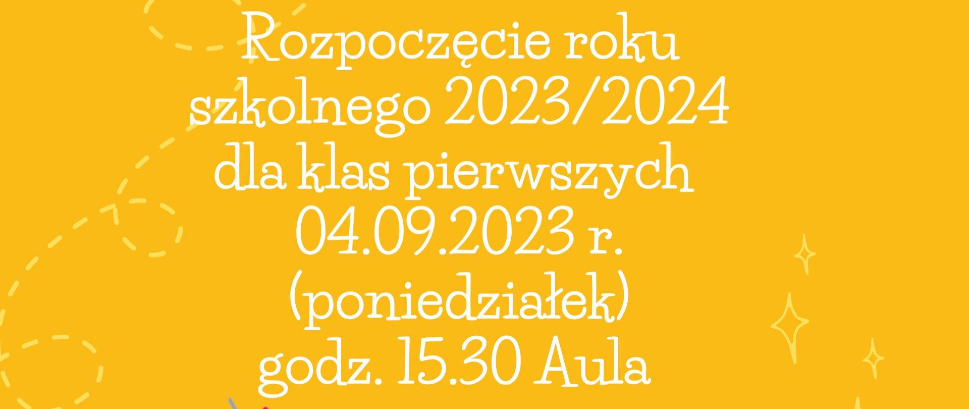 Plakat przedstawiający rozpoczęcie roku szkolnego 2023-2024, na pomarańczowym tle widnieje napis rozpoczęcie roku szkolnego 2023-2024 dla klas pierwszych) 04.09.2023 r. poniedziałek dla klas pierwszych godz. 15.30 aula , poniżej znajdują się stojące dzieci, które trzymają w dłoniach nuty, na dole plakatu znajdują się zeszyty oraz ołówki 