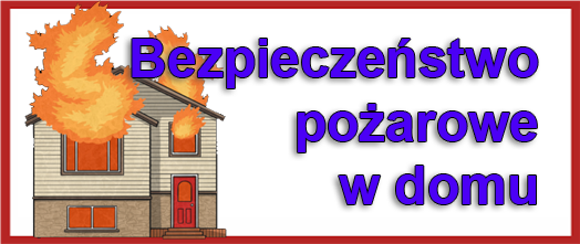 Bezpieczeństwo pożarowe w domu