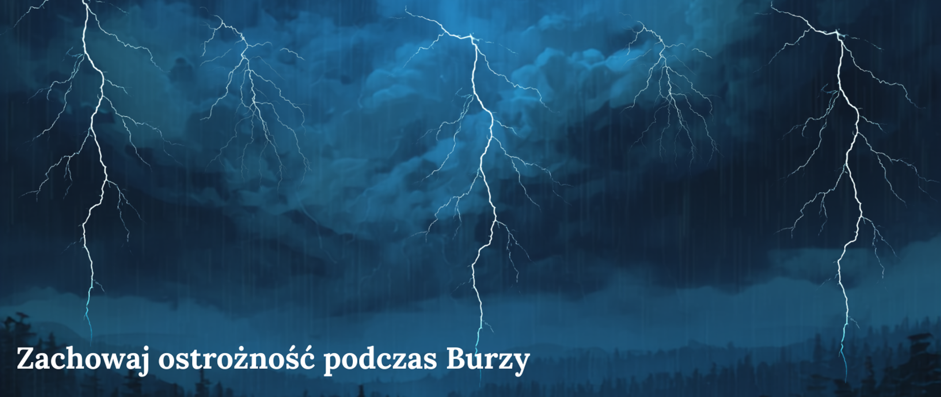 Zachowaj ostrożność podczas burzy